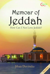 Image of Memoar of Jeddah How Can I Not Love Jeddah ?