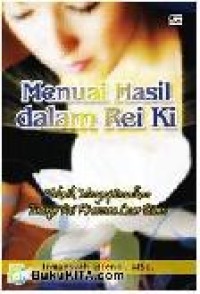 Image of Menuai hasil dalam rei ki teknik mengoptimalkan energi rei ki secara luar biasa