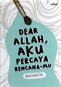 Image of Dear Allah, Aku Percaya Rencana-Mu