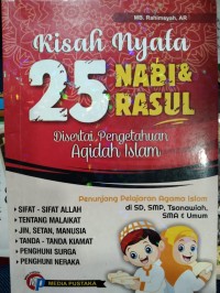 Image of Kisah Nyata: 25 Nabi dan Rasul Disertai Pengetahuan Aqidah Islam