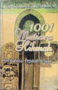 Image of 1001 Mutiara Hikmah pribahasa, pepatah & syair arab - indonesia
