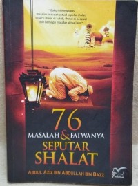 Image of 76 masalah dan fatwanya seputar shalat