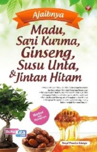 Image of Ajaibnya Madu, Sari Kurma, Ginseng, Susu Unta, & Jintan Hitam