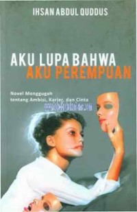 Image of Aku Lupa Bahwa Aku Perempuan