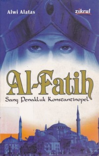 Image of Al-Fatih : Sang Penakluk Konstantinopel