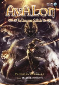 Image of Avalon : Jalinan sihir tangisan serigala A