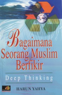 Image of Bagaimana Seorang Muslim Berpikir?