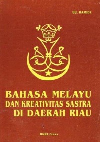 Image of Bahasa Melayu dan Kreativitas sastra di Riau