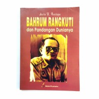 Image of Bahrum rangkuti dan pandangan dunianya