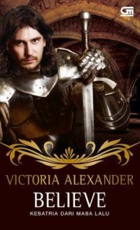 Image of Believe Kesatria dari Masa Lalu