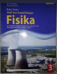 Image of Buku Siswa Aktif dan Kreatif Belajar Fisika Untuk Kelas 3