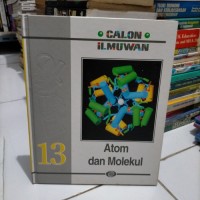 Image of Calon ilmuan jilid 13:Atom dan molekul