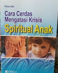 Image of Cara cerdas mengatasi krisis spiritual anak