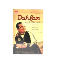 Image of Dahlan Juga Manusia : Pengalaman Pribadi Mengenal Dahlan Iskan