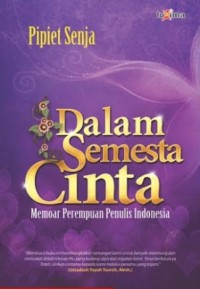 Image of Dalam Semesta Cinta Memoar Perempuan Penulis Indonesia