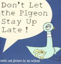 Image of Don't Let the Pigeon Stay Up Late!
