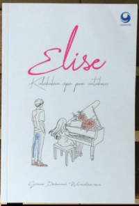 Image of Elise Kulakukan Apa Pun Untukmu