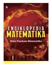 Image of Ensiklopedia matematika:Buku panduan matematika jilid 1