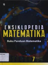 Image of Ensiklopedia matematika:Buku panduan matematika jilid 7