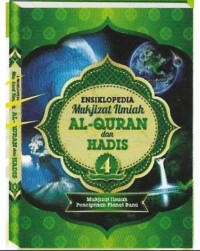 Image of Ensiklopedia mukjizat ilmiah Al-Qur'an dan Hadis Jilid 4