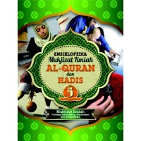 Image of Ensiklopedia mukjizat ilmiah Al-Qur'an dan Hadis Jilid 5