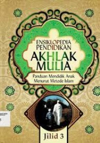Image of Ensiklopedia Pendidikan Akhlak Mulia Jilid 3