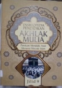 Image of Ensiklopedia Pendidikan Akhlak Mulia Jilid 9