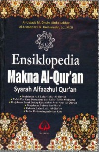 Image of Ensilopedia Makna Al-Qur'an : Syarah Alfaazhul Qur'an