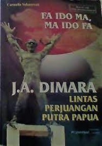 Image of Fa ido ma, ma ido fa : Lintas perjuangan putra Papua