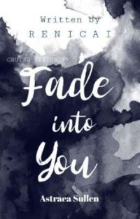 Image of Fade Into To You