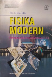 Image of Fisika Modern Pelengkapan Buku Fisika SMU