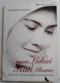 Image of Jangan Lukai Hati Ibumu