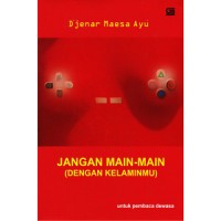 Image of Jangan Main-main (Dengan Kelaminmu) Kumpulan cerpen