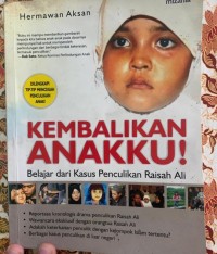 Image of Kembalikan Anakku! Belajar dari kasus penculikan raisah Ali