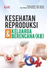 Image of KESEHATAN REPRODUKSI DAN KELUARGA BERENCANA