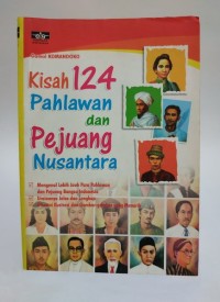 Image of Kisah 124 Pahlawan dan Pejuang Nusantara
