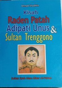 Image of Kisah Raden patah adipati unus & sultan Trenggono