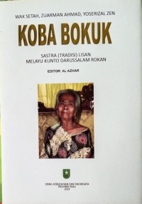 Image of Koba Bokuk Sastra Tradisi Lisan melayu kunto Darussalam rokan