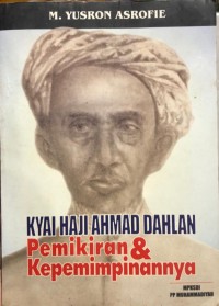 Image of Kyai Haji Ahmad Pemikiran & Kepemimpinannya