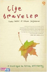 Image of Life Traveler : Suatu Ketika di Sebuah Perjalanan