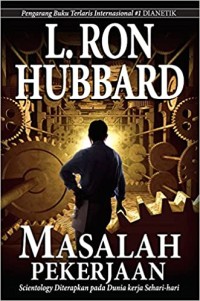 Image of Masalah pekerjaan:scientologi pada dunia kerja sehari-hari