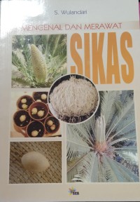 Image of Mengenal dan merawat sikas