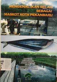 Image of Mengenal Ikan Selais Sebagai Maskot Kota Pekanbaru