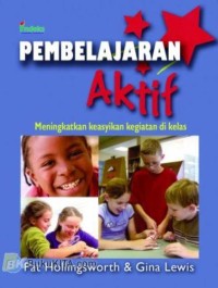 Image of Pembelajaran Aktif Meningkatkan Keasyikan Kegiatan di Kelas