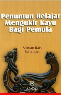 Image of Penuntun belajar mengukir kayu bagi pemula