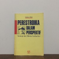 Image of Perestroika Dalam Perspektif Strategi dan Dilema Gorbachey