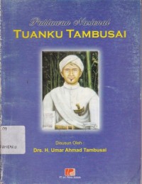 Image of Perjuangan Tuanka Tambusai Pahlawan Riau