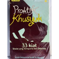Image of Praktik Khusyuk 33 Kiat Shalat yang Sempurna dan Diterima
