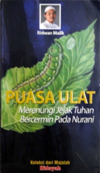 Image of Puasa Ulat merenungi jejak tuhan bercermin pada nurani