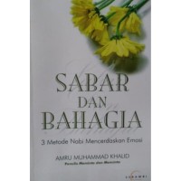 Image of Sabar dan Bahagia 3 metode Nabi Mencerdaskan Emosi